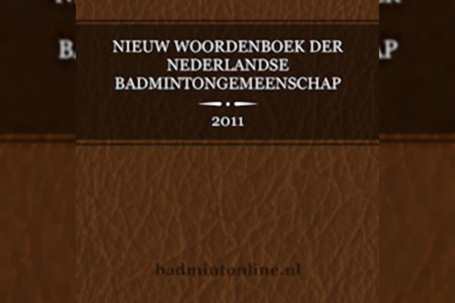 Nieuw Woordenboek der Nederlandse Badmintongemeenschap