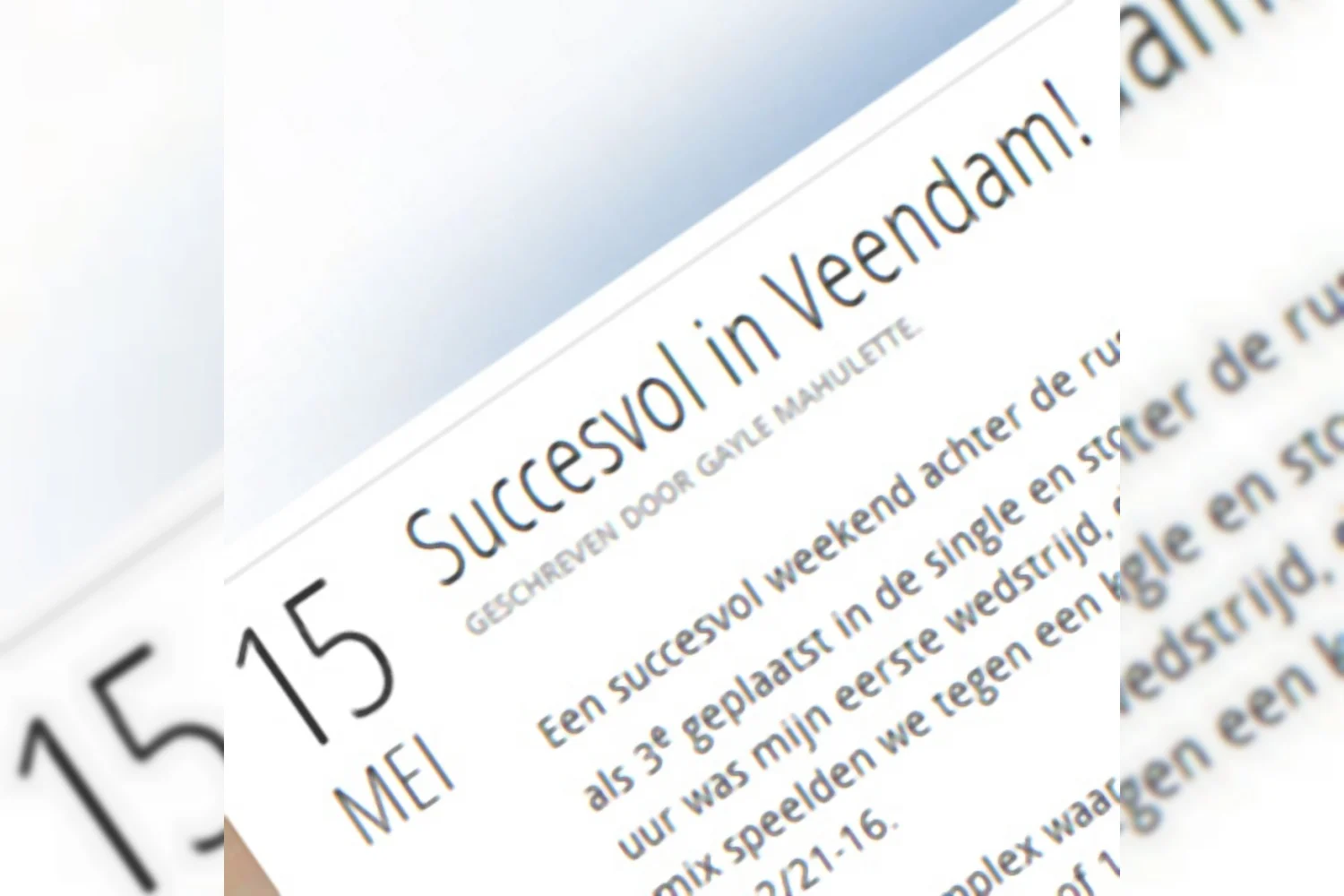 Gayle Mahulette: 'Succesvol in Veendam!'