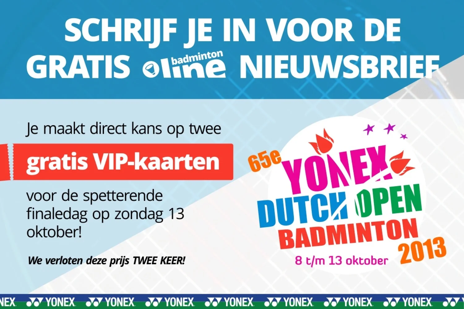 Scoor gratis VIP-kaarten voor de Yonex Dutch Open finaledag! (actie gesloten)