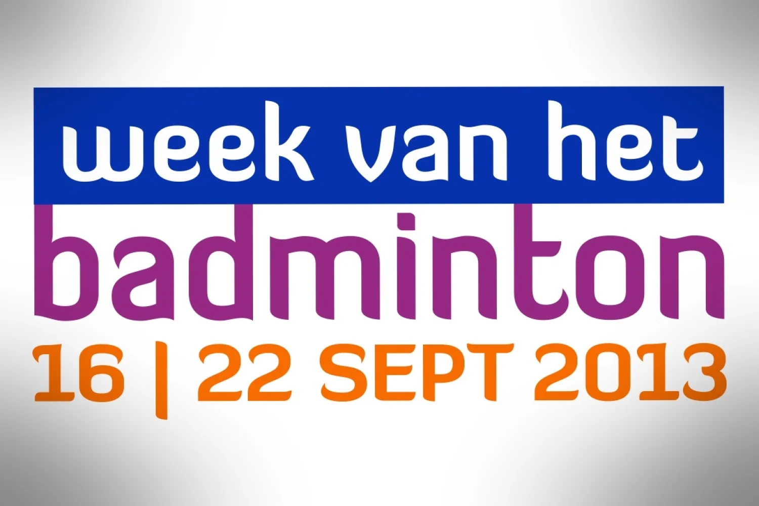 140 verenigingen doen mee aan de Week van het Badminton 2013