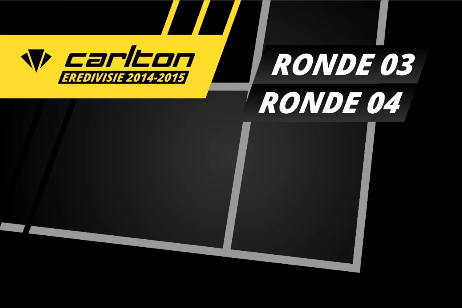 Carlton Eredivisie 2014-2015 - speelronden 3 en 4