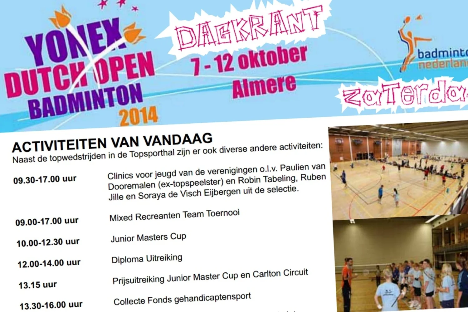 Dagkrant zaterdag 11 oktober 2014 - Yonex Dutch Open