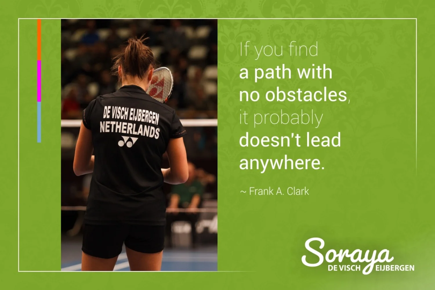 Dutch number one Soraya de Visch Eijbergen: I unwillingly found my biggest obstacle to date