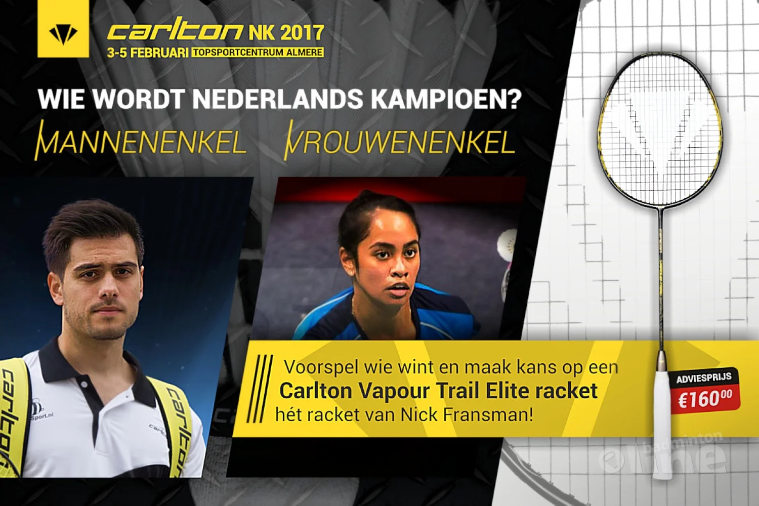 Voorspel wie Nederlands Kampioen wordt en win een Carlton badmintonracket t.w.v. 160 euro!