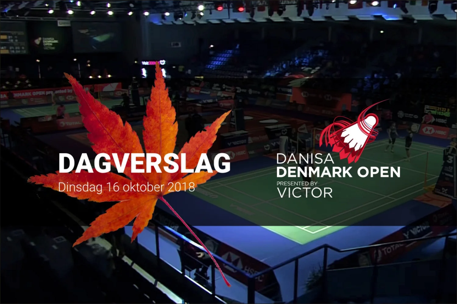 Dinsdag Dagverslag Denmark Open 2018: kennismaken met nieuwe opzet
