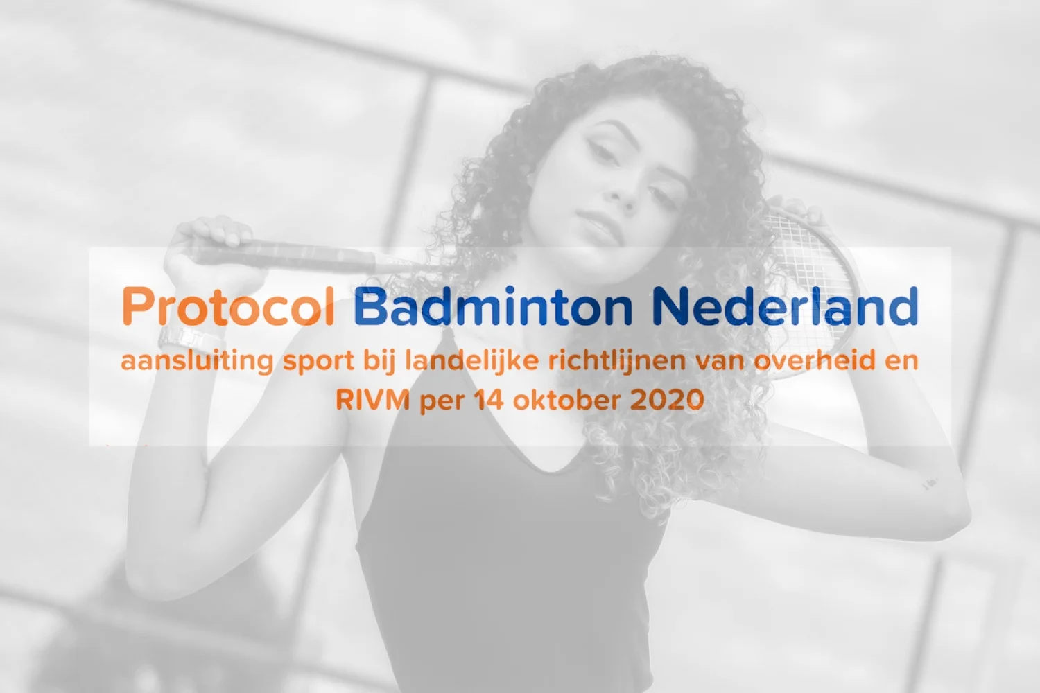 Badmintonprotocol Badminton Nederland per 14 oktober 2020