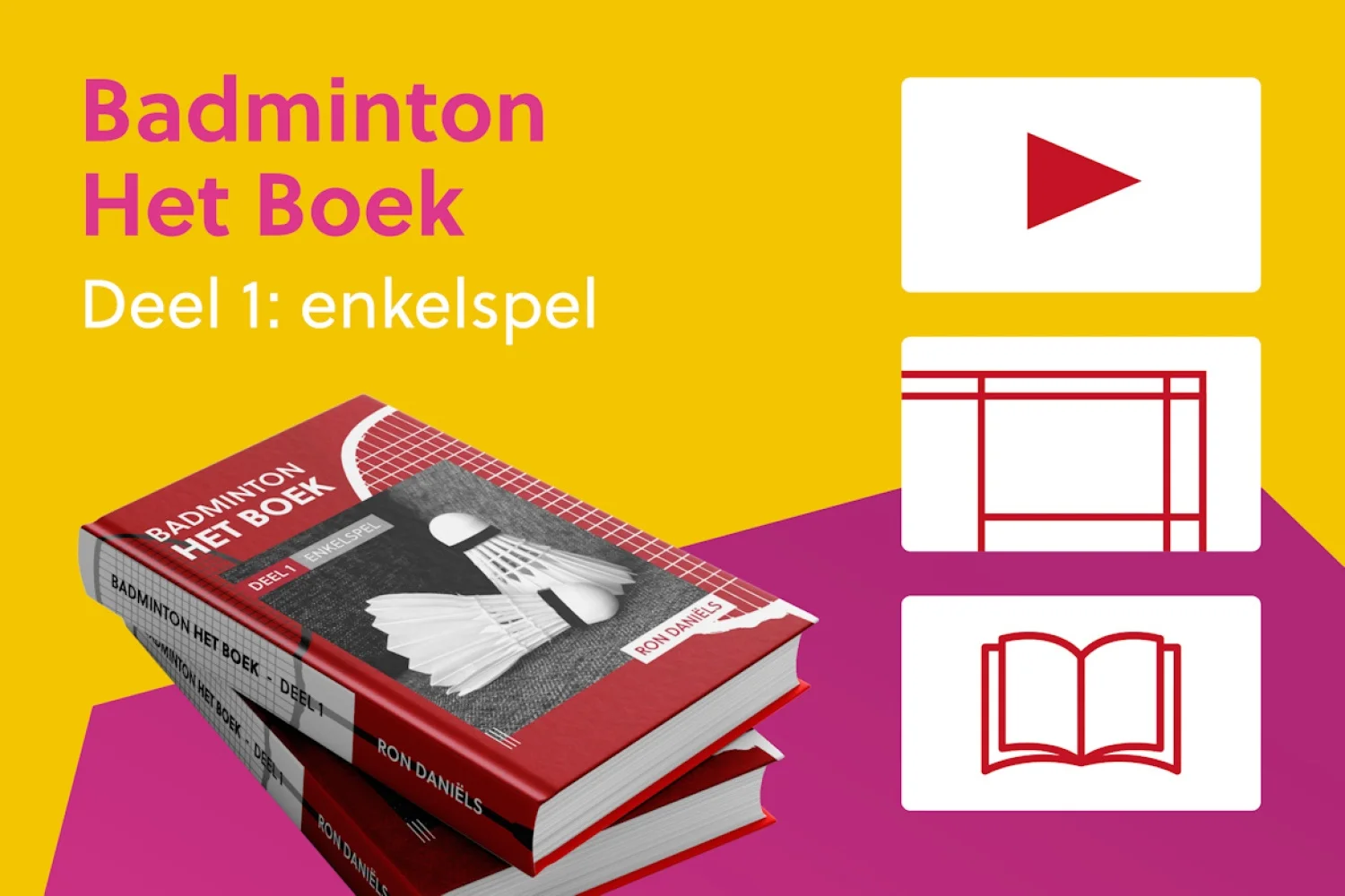 Reserveer nu: Badminton Het Boek door Ron Daniëls