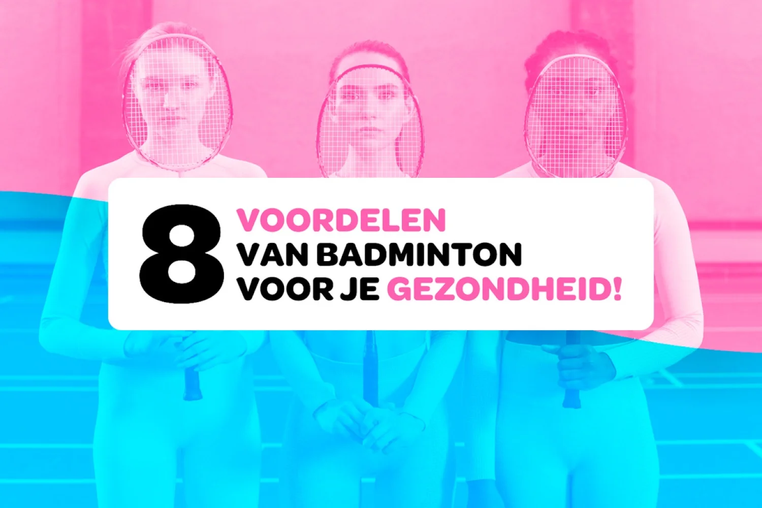 Wil je een betere gezondheid? Ga badmintonnen!
