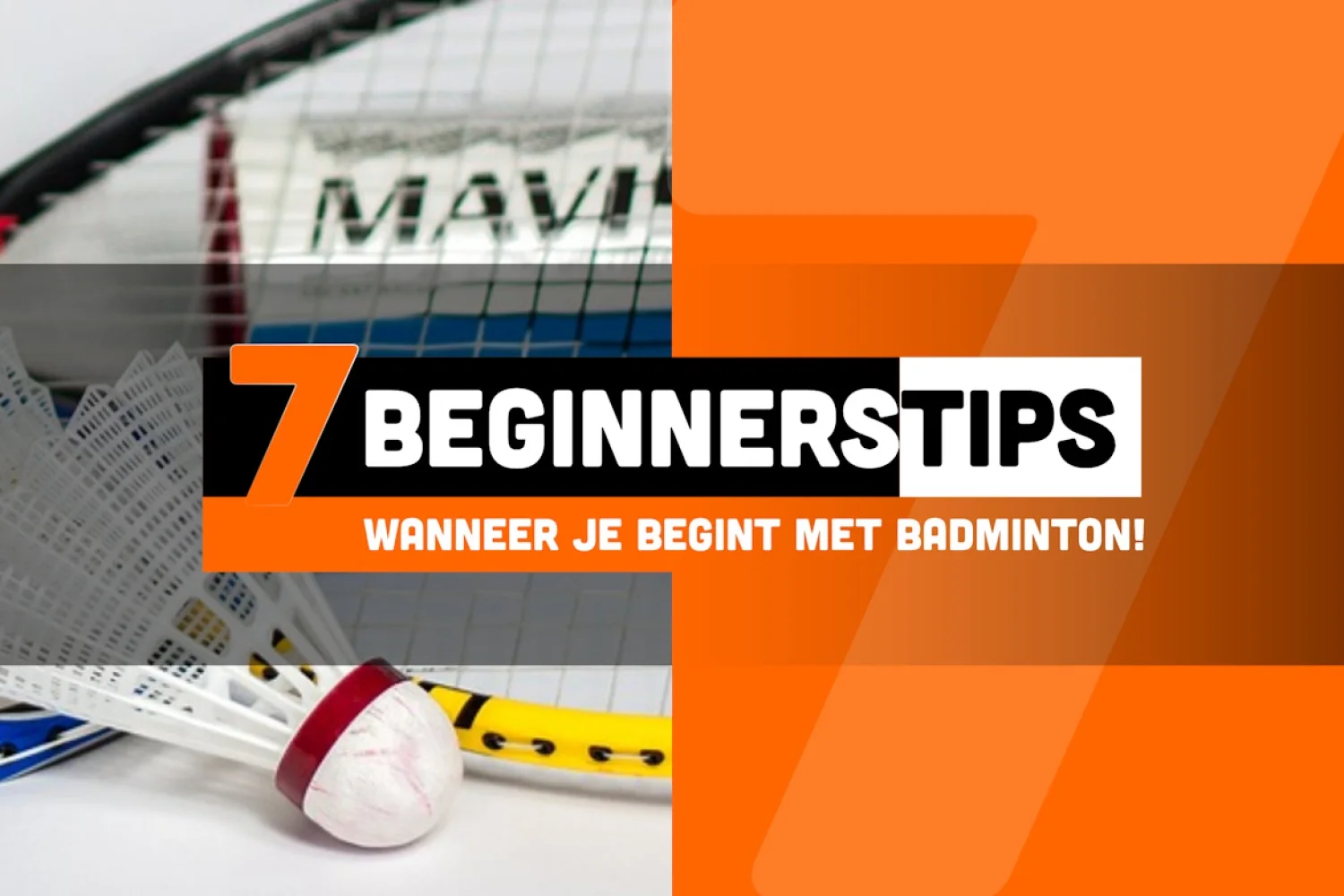 Zeven handige beginnerstips voor nieuwe badmintonners