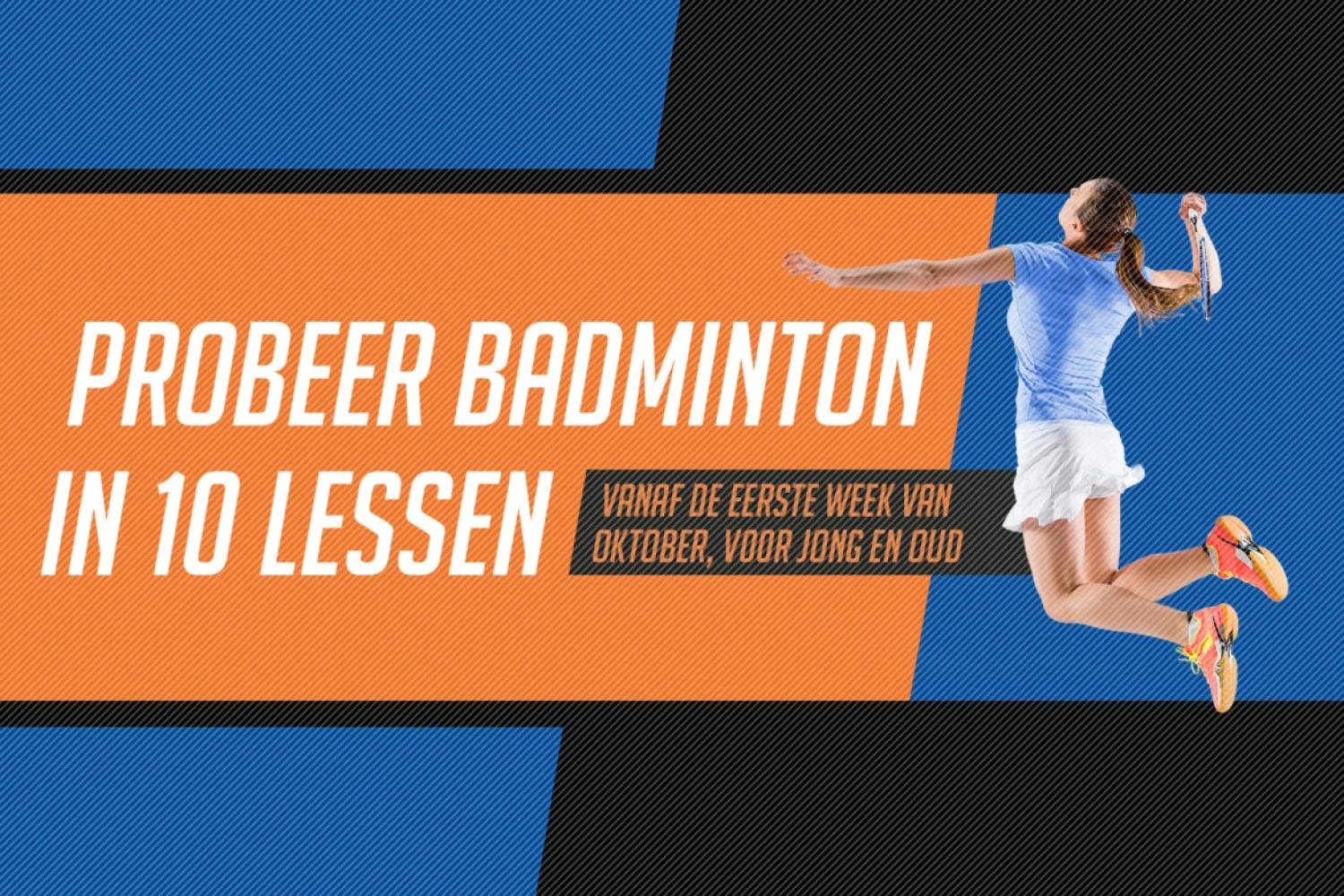 Badminton Nederland start ProbeerBadminton.nu 2022 op: de succesvolle ledenwervingsactie voor badmintonclubs