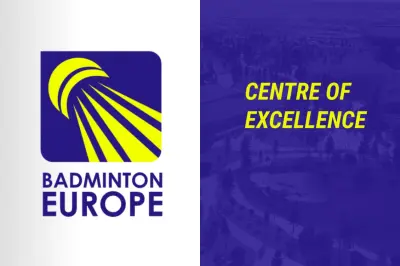 Badminton Europe Centre of Excellence