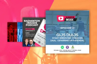 Podcast BadmintonInside debuteert Competitie Journaal