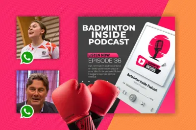 Podcast BadmintonInside goes ringside: Jaymie Laurens vs Robert Hoogland...
